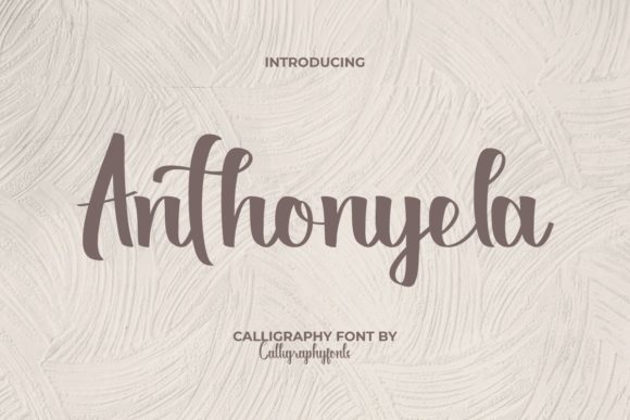Anthonyela: A Bold Calligraphy Font for Creative Projects